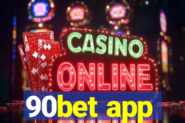 90bet app